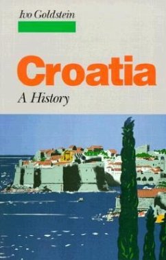 Croatia: A History - Goldstein, Ivo