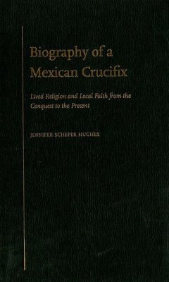Biography of a Mexican Crucifix - Scheper Hughes, Jennifer