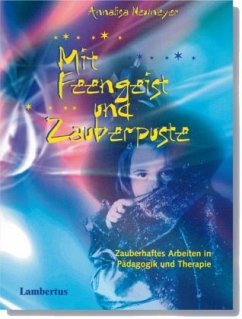 Mit Feengeist und Zauberpuste - Neumeyer, Annalisa