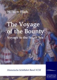 The Voyage of the Bounty - Bligh, William