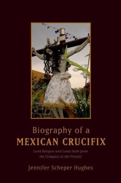 Biography of a Mexican Crucifix - Scheper Hughes, Jennifer