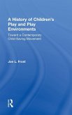 A History of Children's Play and Play Environments