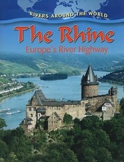 The Rhine: Europe's River Highway - Miller, Gary G.