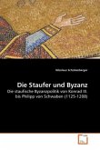 Die Staufer und Byzanz