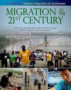 Migration in the 21st Century: How Will Globalization and Climate Change Affect Migration and Settlement? - Challen, Paul