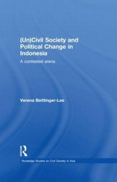 (Un) Civil Society and Political Change in Indonesia - Beittinger-Lee, Verena