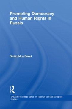 Promoting Democracy and Human Rights in Russia - Saari, Sinikukka