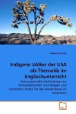 Indigene Völker der USA als Thematik im Englischunterricht