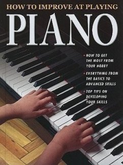 How to Improve at Playing Piano - Harrod, Elisa