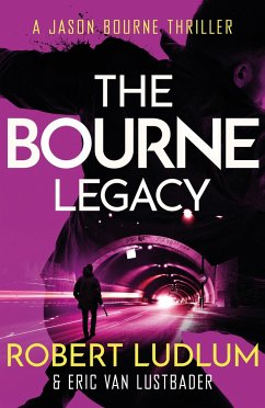 Robert Ludlum's The Bourne Legacy - Ludlum, Robert; Van Lustbader, Eric