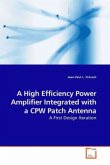 A High Efficiency Power Amplifier Integrated with a CPW Patch Antenna