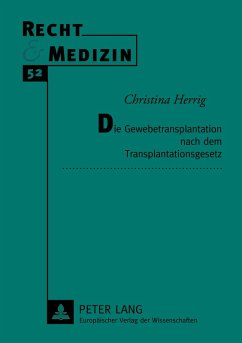 Cover Die Gewebetransplantation nach dem Transplantationsgesetz