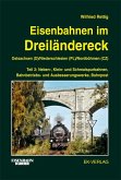 Eisenbahnen im Dreiländereck 02. Ostsachsen (D) / Niederschlesien (PL) / Nordböhmen (CZ)