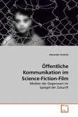 Öffentliche Kommunikation im Science-Fiction-Film