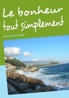 Le bonheur tout simplement - Teixeira, Maria