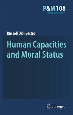 Human Capacities and Moral Status - DiSilvestro, Russell