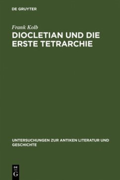 Diocletian und die Erste Tetrarchie - Kolb, Frank