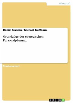 Grundzüge der strategischen Personalplanung - Treffkorn, Michael;Franzen, Daniel