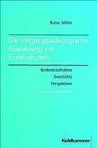 Die religionspädagogische Ausbildung von Erzieherinnen