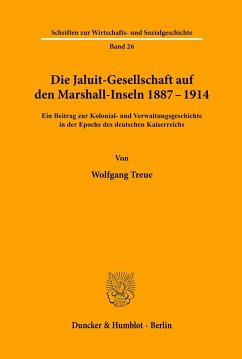 Die Jaluit-Gesellschaft auf den Marshall-Inseln 1887¿1914. - Treue, Wolfgang