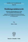 Medizinprodukterecht.