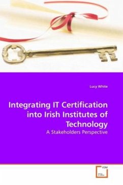 Integrating IT Certification into Irish Institutes of Technology - White, Lucy