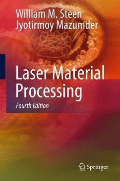 Laser Material Processing - Steen, William M.;Mazumder, Jyotirmoy