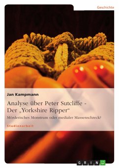 Analyse über Peter Sutcliffe - Der "Yorkshire Ripper"