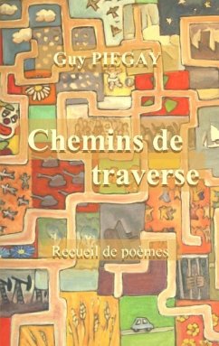 Chemins de traverse - Piegay, Guy