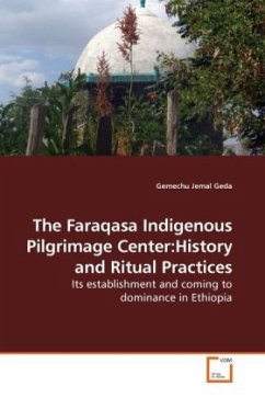 The Faraqasa Indigenous Pilgrimage Center:History and Ritual Practices - Geda, Gemechu Jemal