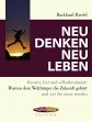 Neu denken - neu leben - Bild 1