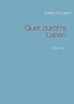 Quer durch's Leben