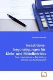 Investitions- begünstigungen für Klein- und Mittelbetriebe