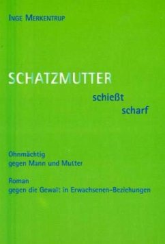Cover Schatzmutter schießt scharf