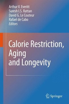 Calorie Restriction, Aging and Longevity - Everitt, Arthur V. / Rattan, Suresh I. S. / Couteur, David G. et al. (Hrsg.)