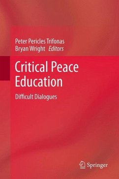 Critical Peace Education - Trifonas, Peter P. / Wright, Bryan (Hrsg.)
