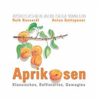 Aprikosenrezepte - Bassardt, Ruth