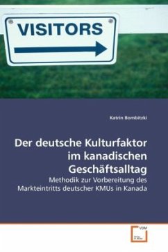 Der deutsche Kulturfaktor im kanadischen Geschäftsalltag - Bombitzki, Katrin