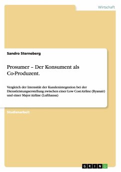 Prosumer ¿ Der Konsument als Co-Produzent. - Sterneberg, Sandro