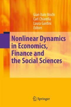 Nonlinear Dynamics in Economics, Finance and the Social Sciences - Bischi, Gian Italo / Chiarella, Carl / Gardini, Laura (Hrsg.)