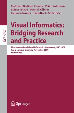 Visual Informatics: Bridging Research and Practice - Badioze Zaman, Halimah / Robinson, Peter / Petrou, Maria et al. (Bandherausgegeber)