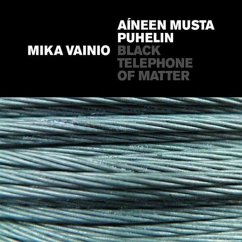 Black Telephone Of Matter - Vainio,Mika