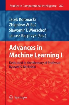 Advances in Machine Learning I - Koronacki, Jacek / Ras, Zbigniew W. / Wierzchon, Slawomir T. et al. (Hrsg.)