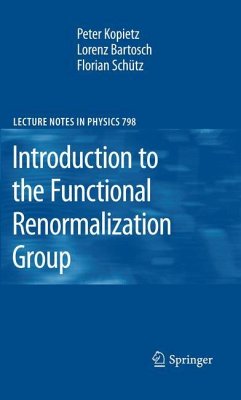 Introduction to the Functional Renormalization Group - Kopietz, Peter;Bartosch, Lorenz;Schütz, Florian