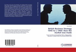 British Business Strategy 1945 to c.1960: How the market was made