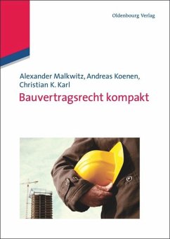 Bauvertragsrecht kompakt - Malkwitz, Alexander;Koenen, Andreas;Karl, Christian K.