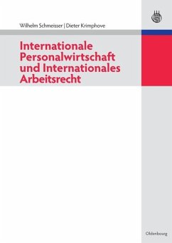 Internationale Personalwirtschaft und Internationales Arbeitsrecht - Schmeisser, Wilhelm;Krimphove, Dieter