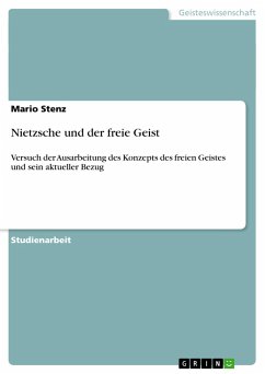 Nietzsche und der freie Geist - Stenz, Mario
