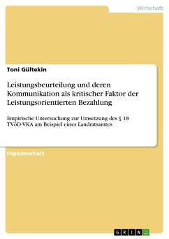 Leistungsbeurteilung und deren Kommunikation als kritischer Faktor der Leistungsorientierten Bezahlung - Gültekin, Toni