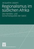 Regionalismus im südlichen Afrika
